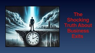 Shocking Truths About Business Exit Plans [upl. by Lahey]