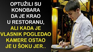 OPTUŽILI SU KONOBARA DA JE KRAO U RESTORANU ALI KADA JE VLASNIK POGLEDAO KAMERE OSTAO JE U ŠOKU JER [upl. by Aridaj592]