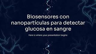 Biosensores con Nanoparticulas Para Detectar Glucosa en Sangre [upl. by Etan]