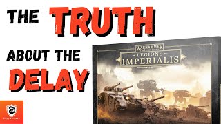 Legions Imperialis  the TRUTH about the DELAY [upl. by Asiaj]