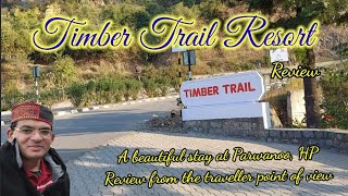 Timber Trail Resort  Himachal  Hotel Review  Parwanoo [upl. by Aikenat]