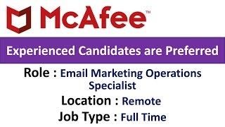 McAfee Hiring Email Marketing Operations Specialist  Experienced Candidates are Preferred​ [upl. by Harwill]