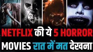 Top 5 Netflix Best Horror Movies Netflix Best horror movies Best Horror Movie on Netflix [upl. by Nuris324]