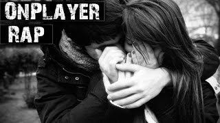 OnPlayer Rap  Valorize Quem Te Ama [upl. by Anifares]