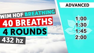 Advanced Wim Hof Guided Breathing  4 Rounds  40 Breaths  432hz SatoriFlow WimHofBreathing [upl. by Arlon]