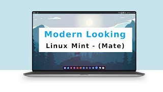 Mate Desktop Never Looked This Modern on Mint 2024 [upl. by Marou]