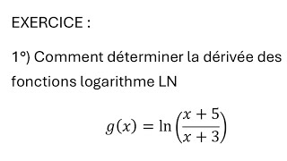 COMMENT DÉTERMINER LA DÉRIVÉE DES FONCTION logarithm maths education exercises exam algebra [upl. by Tselec781]