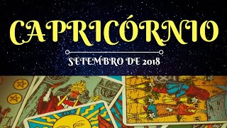 ♑CAPRICÓRNIO SETEMBRO 2018 ✔Previsão Completa [upl. by Lamag330]