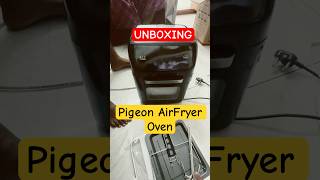 Unboxing Pigeon AirFusion  Airfryer oven  OTG unboxing airfryer [upl. by Ahsuatan]