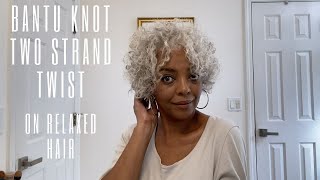 HAIR  BANTU KNOT TWO STRAND TWISTS ON RELAXED HAIR [upl. by Nonregla428]