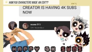 HAIKYUU CHARACTERS TRIED TO EDIT  4K SUBS SPECIAL [upl. by Primaveria405]