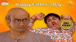 Fathers Day Special  Taarak Mehta Ka Ooltah Chashmah [upl. by Asyal]