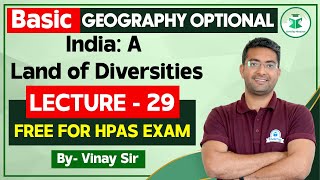 Lecture 29  India  A Land of Diversities [upl. by Afatsom]