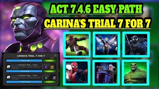 Mcoc Carinas Trial 7 for 7 amp Act 746 Easy path [upl. by Carlynne]