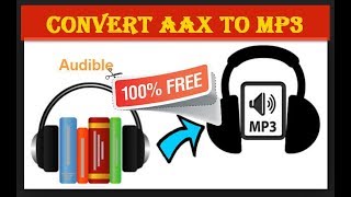 How to Convert aax to Mp3 with Freeware Software [upl. by Anoit]