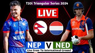 NEPAL VS NETHERLAND T20I SERIES 2024 LIVE  TRINATION SERIES 2024 LIVE MATCH NEP VS NED [upl. by Nevla]