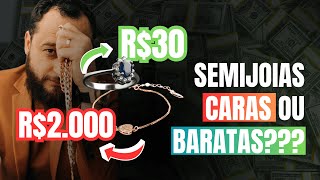 Vender SEMIJOIAS CARAS ou SEMIJOIAS BARATAS [upl. by Anialahs]