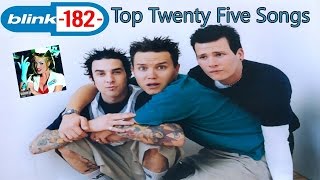 Top TwentyFive blink182 Songs 19952012 [upl. by Htebyram]