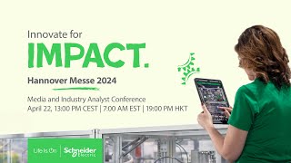 Hannover Messe 2024 Media and Industry Analysts Conference  Schneider Electric [upl. by Enymsaj]