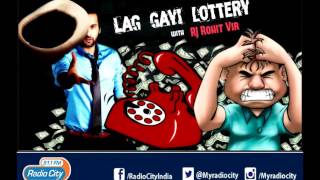 Lag Gayi Lottery with RJ Rohit Vir  Phone a friend  RadioCity 911 FM  Mumbai [upl. by Annaierb]