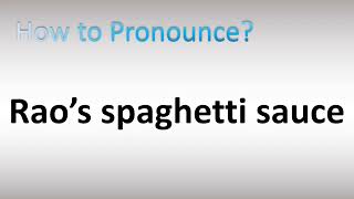 How to Pronounce Raos spaghetti sauce [upl. by Peirce311]