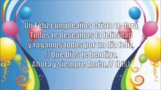 Un feliz cumpleaños Cristo te dará Letra Música Cristiana [upl. by Adnaw]