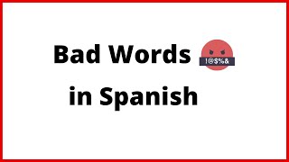 Learn How to say Bad Words in Spanish Curse Words in Spanish [upl. by Kliber587]