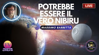 Massimo Barbetta  Questo E Ciò Che Potrebbe Essere Realmente Nibiru [upl. by Holt714]