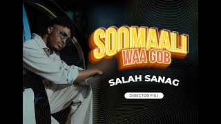 SAALAX SANAAG SOOMALI WAA GOB OFFICIAL VIDEO 2024 [upl. by Astor]