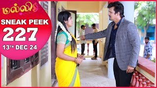 Malli Serial  EP 227 Sneak Peek  13th Dec 2024  Nikitha  Vijay  Saregama TV Shows Tamil [upl. by Jackelyn292]