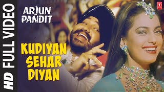 quotKudiyan Sehar Diyanquot Full Video Song  Arjun Pandit  Alka Yagnik  Daler Mehndi  Juhi Chawla [upl. by Corsiglia]