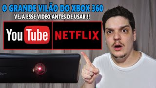 ASSISTIR MUITO NETFLIX E YOUTUBE NO SEU XBOX 360 PODE SER PREJUDICIAL A PONTO DE PERDER O XBOX  😩😩😩 [upl. by Robinia]