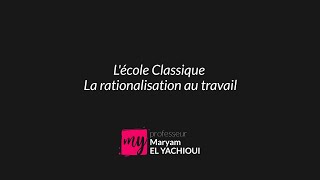 Théorie des organisations  Lécole Classique  La rationalisation au travail [upl. by Lichtenfeld228]