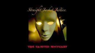 The Tainted Noctuary Ep 2 Straight Jacket Justice102024 [upl. by Verine]