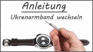 Uhrenarmband wechseln  Anleitung Uhrenband demontieren und montieren  Tutorial [upl. by Moor]