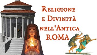 🔥🏛 RELIGIONE e DIVINITA nellANTICA ROMA  Lari e Penati Vesta Giano Saturnali e Lupercali 🐺🐐 [upl. by Hardy]