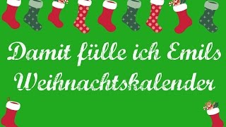 Damit fülle ich Emils Weihnachtskalender [upl. by River409]