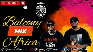 MIX  005  Major League Djz Experience  Balcony Mix Africa 2024  The hottest Amapiano mix 🔥🚀 [upl. by Epilihp]