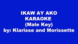 Klarisse And Morissette Ikaw Ay Ako Karaoke Male Key [upl. by Ru]