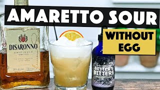 Disaronno Sour  How to make an Amaretto Sour WITHOUT Egg [upl. by Liryc]