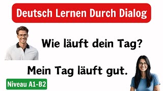 Deutsch Dialoge A1B2  Deutsch Lernen Mit Dialogen  Deutsch Lernen Durch Hören [upl. by Annalise]