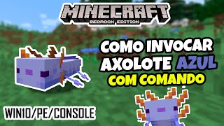 Como Invocar AXOLOTE AZUL no Minecraft Bedrock Win10PECONSOLE  NOVO COMANDO [upl. by Lorolla]