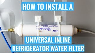 How to Install a Universal Inline Refrigerator Water Filter [upl. by Attesoj]