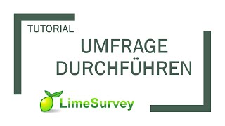 LimeSurvey Umfrage aktivieren und durchführen [upl. by Okechuku882]