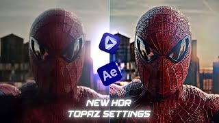 New HDR Topaz Settings  4K High Quality Tutorial  Best Settings For 4k Quality [upl. by Terpstra58]