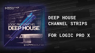 CFA Sound  Logic Pro X Deep House Patches [upl. by Arocal260]