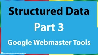 Part 3  Google Search Console Structured Data [upl. by Eeralav140]