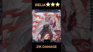 IRELIA 3 ⭐️⭐️⭐️ 21K DAMAGE tft shorts [upl. by Evania363]