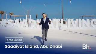 Saadiyat Island Abu Dhabi Area Guide [upl. by Annoyi96]