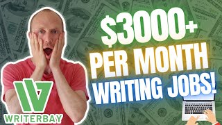 WriterBay Review  3000 Per Month Writing Jobs Yes BUT… [upl. by Linc]